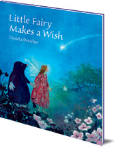 Daniela Drescher - Little Fairy Makes a Wish
