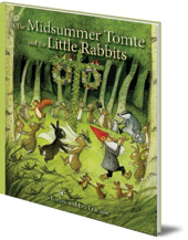 Ulf Stark; Illustrated by Eva Eriksson; Translated by Susan Beard - The Midsummer Tomte and the Little Rabbits: A Day-by-day Summer Story in Twenty-one Short Chapters