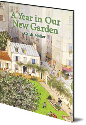 Gerda Muller - A Year in Our New Garden