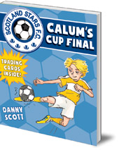 Danny Scott; Illustrated by Alice A. Morentorn - Calum's Cup Final
