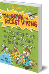 David MacPhail; Illustrated by Richard Morgan - Thorfinn the Nicest Viking series Books 4 to 6: The Disgusting Feast, the Raging Raiders and the Terrible Treasure