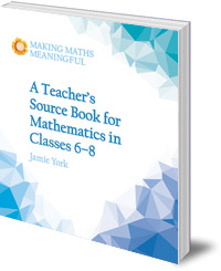 Jamie York - A Teacher's Source Book for Mathematics in Classes 6 to 8