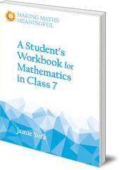 Jamie York - A Student's Workbook for Mathematics in Class 7