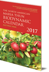 Matthias Thun - The North American Maria Thun Biodynamic Calendar: 2017