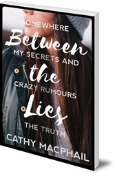 Cathy MacPhail - Between the Lies