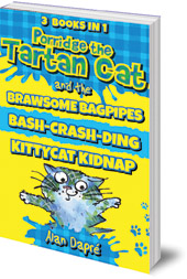Alan Dapré; Illustrated by Yuliya Somina - Porridge the Tartan Cat Books 1 to 3: Brawsome Bagpipes, Bash-Crash-Ding and Kittycat Kidnap