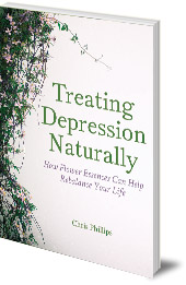 Chris Phillips - Treating Depression Naturally: How Flower Essences Can Help Rebalance Your Life