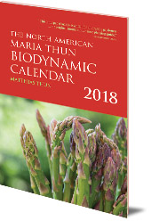 Matthias Thun - The North American Maria Thun Biodynamic Calendar: 2018