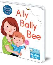 Illustrated by Kathryn Selbert - Ally Bally Bee: A lift-the-flap book