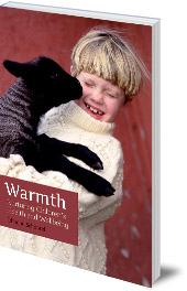 Edmond Schoorel; Translated by Barbara Mees - Warmth: Nurturing Children's Health and Wellbeing