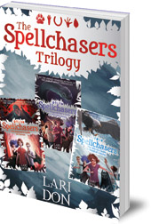 Lari Don - The Spellchasers Trilogy: The Beginner's Guide to Curses; The Shapeshifter's Guide to Running Away; The Witch's Guide to Magical Combat