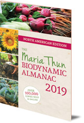 Matthias Thun - The North American Maria Thun Biodynamic Almanac: 2019