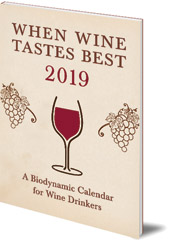 Matthias Thun - When Wine Tastes Best: A Biodynamic Calendar for Wine Drinkers: 2019