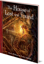 Martin Widmark; Illustrated by Emilia Dziubak - The House of Lost and Found