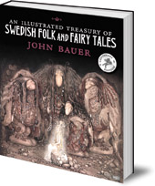 Illustrated by John Bauer - An Illustrated Treasury of Swedish Folk and Fairy Tales