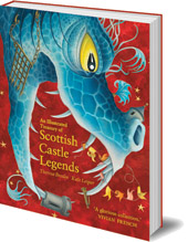 Theresa Breslin; Illustrated by Kate Leiper - An Illustrated Treasury of Scottish Castle Legends