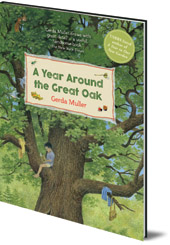Gerda Muller - A Year Around the Great Oak
