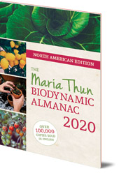 Matthias Thun - North American Maria Thun Biodynamic Almanac: 2020