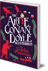 Robert J. Harris - Artie Conan Doyle and the Scarlet Phantom