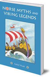 Isabel Wyatt - Norse Myths and Viking Legends