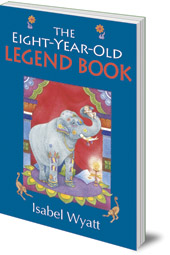 Isabel Wyatt - The Eight-Year-Old Legend Book