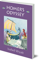 Isabel Wyatt - Homer's Odyssey: A Retelling by Isabel Wyatt