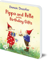 Daniela Drescher - Pippa and Pelle and the Birthday Gifts