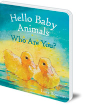 Loes Botman - Hello Baby Animals, Who Are You?