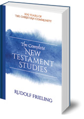 Rudolf Frieling - The Complete New Testament Studies