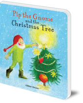 Admar Kwant - Pip the Gnome and the Christmas Tree