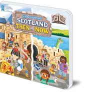 Illustrated by Louise Forshaw - Little Explorers: Scotland Then and Now (Lift the Flap, See the Past)