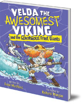 David MacPhail; Illustrated by Richard Morgan - Velda the Awesomest Viking and the Ginormous Frost Giants