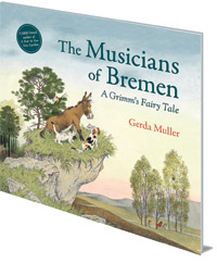 Gerda Muller - The Musicians of Bremen: A Grimm's Fairy Tale