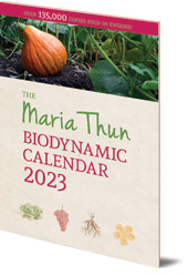 Titia Thun and Friedrich Thun - The Maria Thun Biodynamic Calendar: 2023