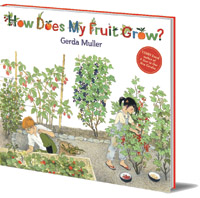 Gerda Muller - How Does My Fruit Grow?