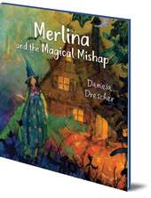 Daniela Drescher - Merlina and the Magical Mishap