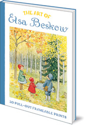 Elsa Beskow - The Art of Elsa Beskow: 20 Pull-Out Frameable Prints: Vintage Scandinavian Wall Prints