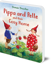 Daniela Drescher - Pippa and Pelle and their Cosy Home