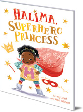 Emily Joof; Illustrated by Asa Gilland - Halima, Superhero Princess