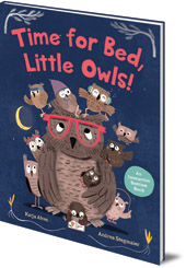 Katja Alves; Illustrated by Andrea Stegmaier; Translated by Polly Lawson - Time for Bed, Little Owls!: An Interactive Bedtime Book