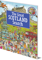 Illustrated by Mike Phillips - The Great Scotland Search: A Search and Find Adventure