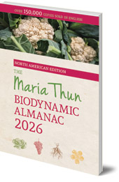 Titia Thun and Friedrich Thun; Translated by Bernard Jarman - The North American Maria Thun Biodynamic Almanac: 2026