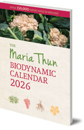 Titia Thun and Friedrich Thun; Translated by Bernard Jarman - Maria Thun Biodynamic Calendar: 2026