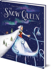 Bette Westera; Illustrated by Aida de Jong; Translated by David Colmer - The Snow Queen: A Hans Christian Andersen fairy tale