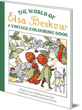 Elsa Beskow - The World of Elsa Beskow: A Vintage Colouring Book