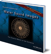 Alexander Lauterwasser - Water Sound Images: The Creative Music of the Universe