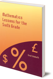 Ernst Schuberth; Translated by Thomas Forman - Mathematics Lessons for the Sixth Grade