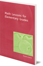 Dorothy Harrer - Math Lessons for Elementary Grades