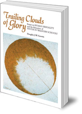 Edited by Douglas Gerwin - Trailing Clouds of Glory: Essays on Human Sexuality and the Education of Youth