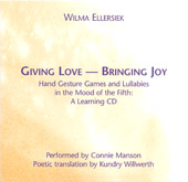 Wilma Ellersiek; Connie Mansion - Giving Love, Bringing Joy: A Learning CD